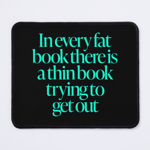 Item preview, In every fat book there is a thin book trying to get out. v.5 designed and sold by x1brett.