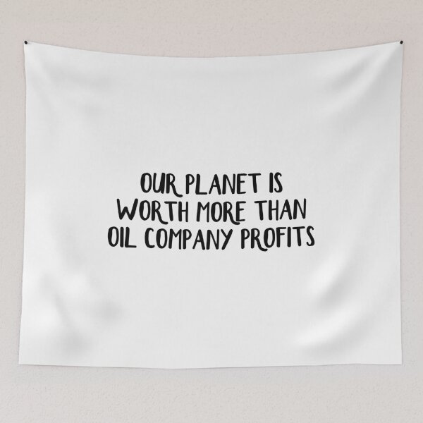 Item preview, Our planet is worth more than oil company profits designed and sold by allthetees.