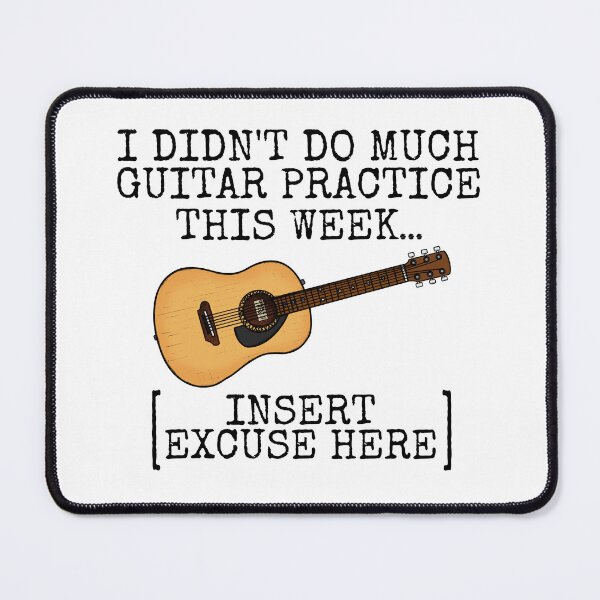 Item preview, I Didn't Do Much Guitar Practice This Week, Acoustic Guitarist designed and sold by doodlerob.
