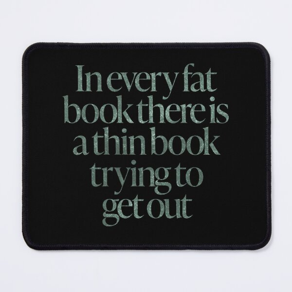 Item preview, In every fat book there is a thin book trying to get out. v.8 designed and sold by x1brett.