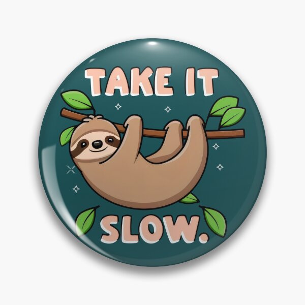 Item preview, Sloth "Take it slow" in, the, style of cute cartoon characters designed and sold by Firas Aljazzar.
