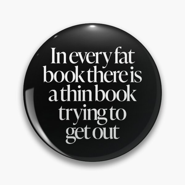 Item preview, In every fat book there is a thin book trying to get out. v.9 designed and sold by x1brett.