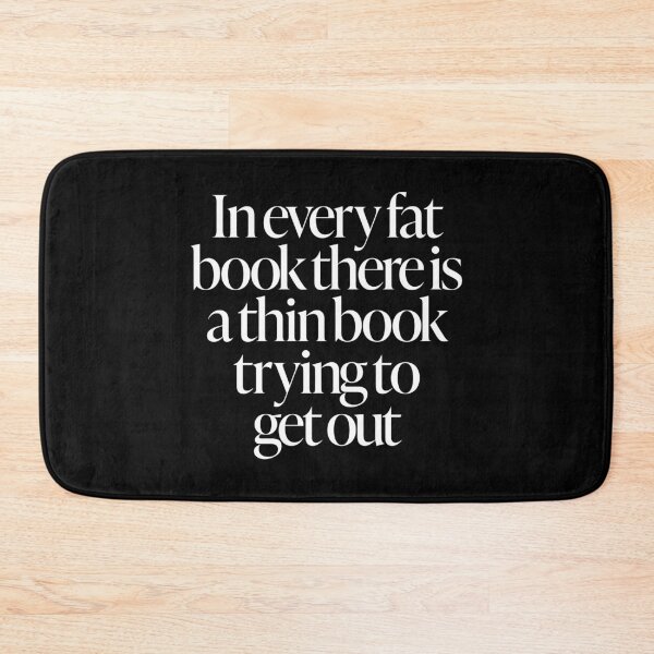 Item preview, In every fat book there is a thin book trying to get out. v.9 designed and sold by x1brett.