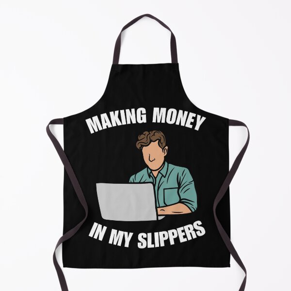 Item preview, Making money in my slippers, funny freelancer, work from home or wfh saying or quote designed and sold by NBSStore.