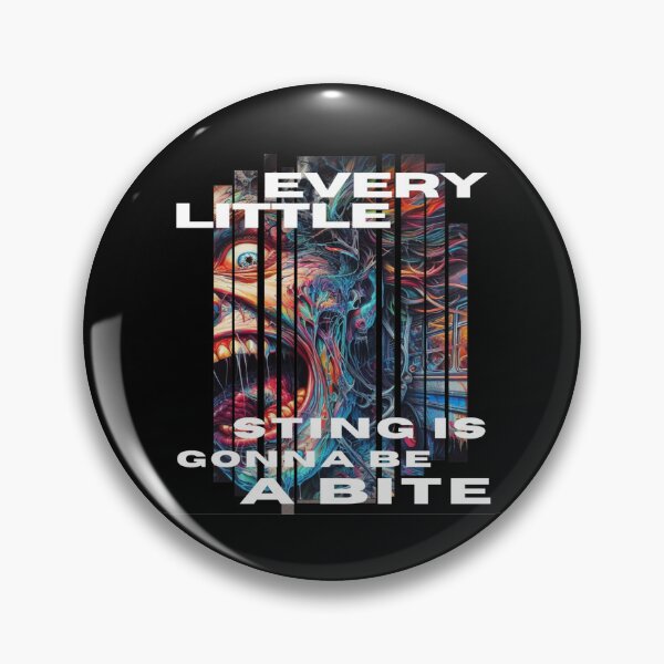 Item preview, Every little sting is gonna be a bite designed and sold by TheOrderedBox.