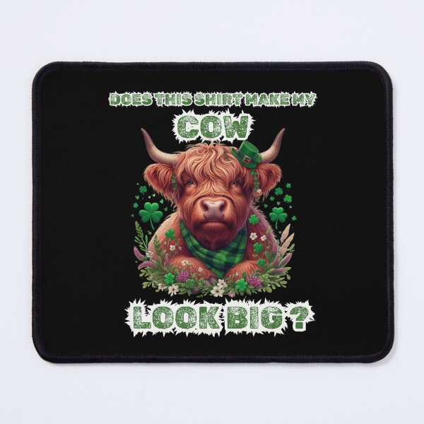 Item preview, Does This Shirt Make My Cow Look Big? St Patrick's Day Irish T-Shirt designed and sold by Dazzling15.