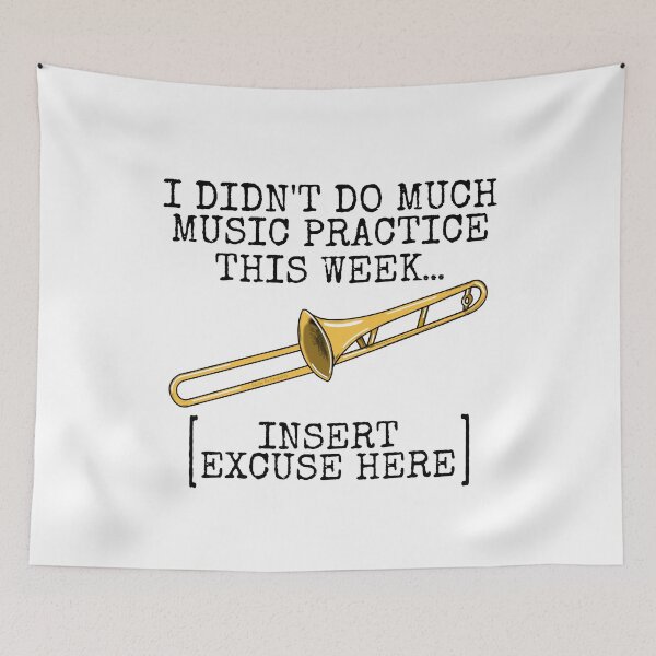 Item preview, I Didn't Do Much Music Practice, Trombone Student Funny designed and sold by doodlerob.
