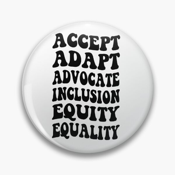 Item preview, Accept Adapt Advocate Inclusion Equity Equality designed and sold by DesignDenDo ⭐⭐⭐⭐⭐.