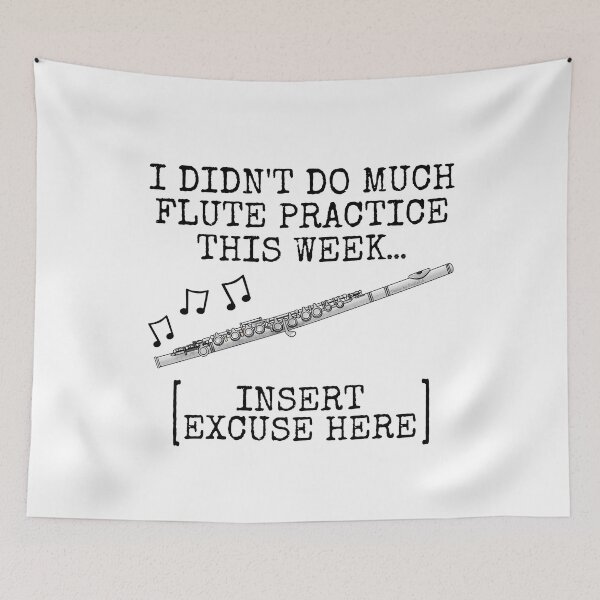 Item preview, I Didn't Do Much Flute Practice, Flautist Woodwind Musician designed and sold by doodlerob.