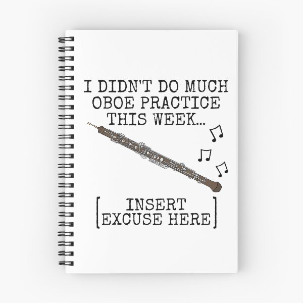 Item preview, I Didn't Do Much Oboe Practice, Oboist Woodwind Musician designed and sold by doodlerob.