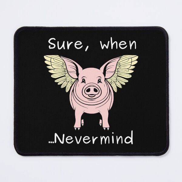 Item preview, When pigs... designed and sold by Nas-T-Shirt-Co.