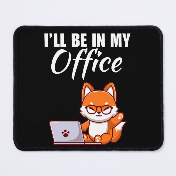 Item preview, I'll be in my office, funny work from home or wfh lifestyle freelancer saying or quote designed and sold by NBSStore.