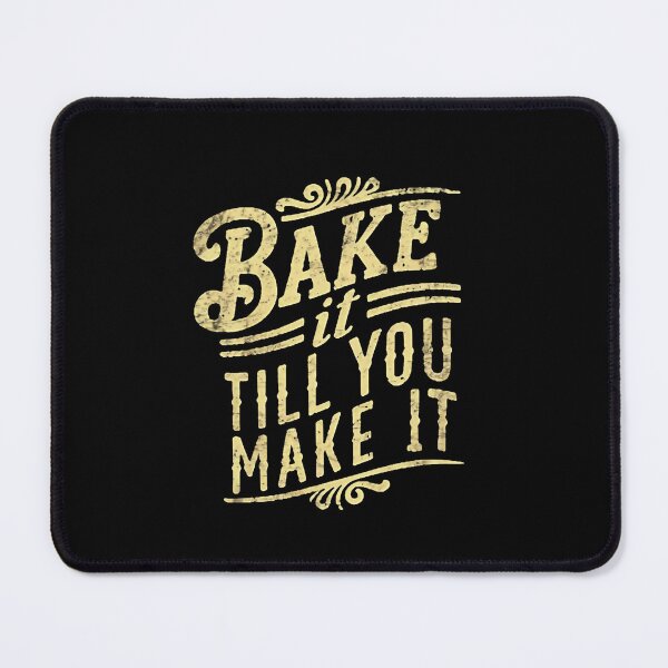 Item preview, Bake It Till You Make It Baking Mom designed and sold by DomTeesHaven.