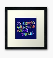 Friendship with Mermaids. Framed Print