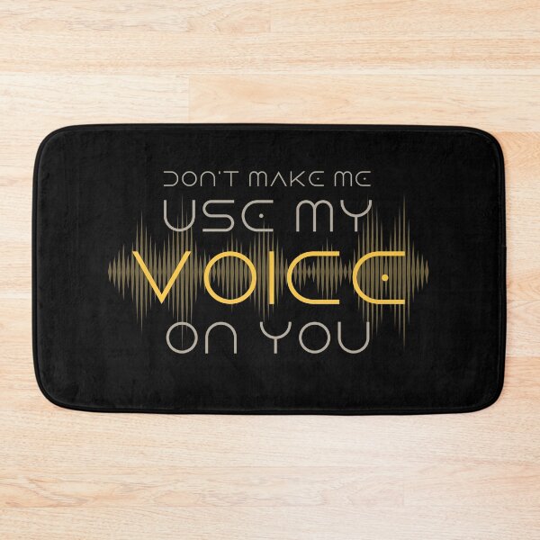 Item preview, Don't make me use my voice on you, funny Dune quote, Frank Herbert, Bene Gesserit, movies 2024 designed and sold by lagunaklein.