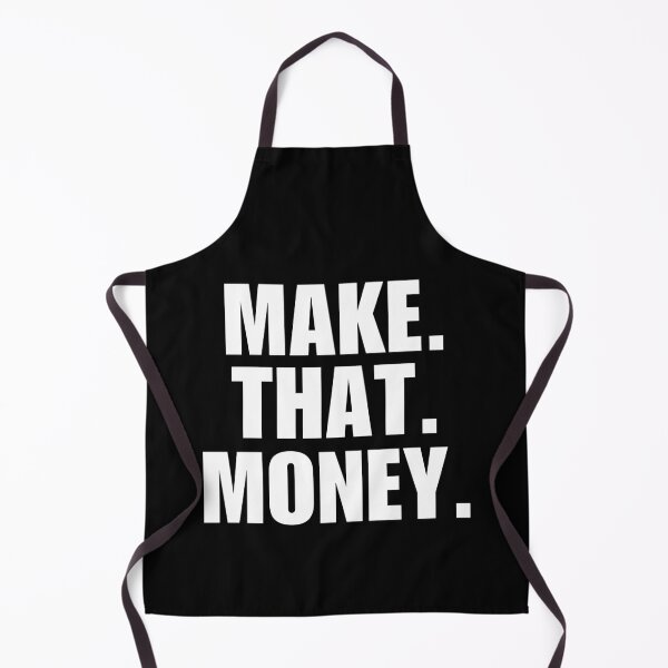 Item preview, Make that money, get rich, make money fast, achieve financial freedom, for young entrepreneur designed and sold by NBSStore.