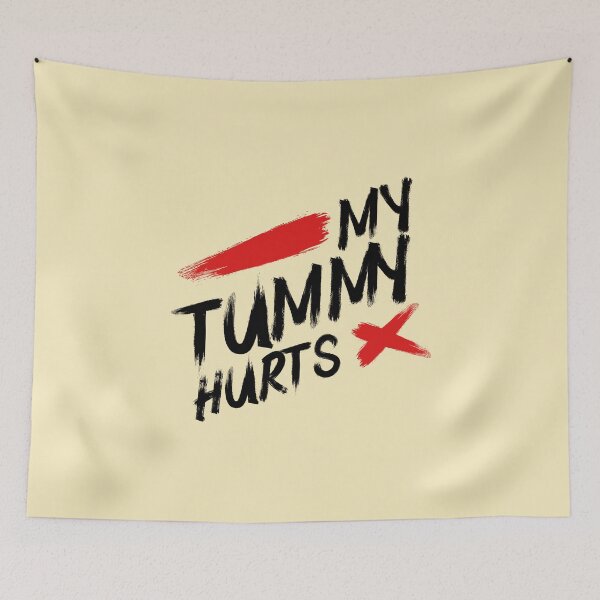 Item preview, My tummy hurts designed and sold by MikeKart.