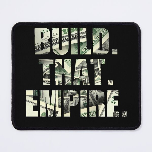 Item preview, Build that empire, get rich, make money fast, achieve financial freedom, motivation and inspiration for young entrepreneur.. designed and sold by NBSStore.