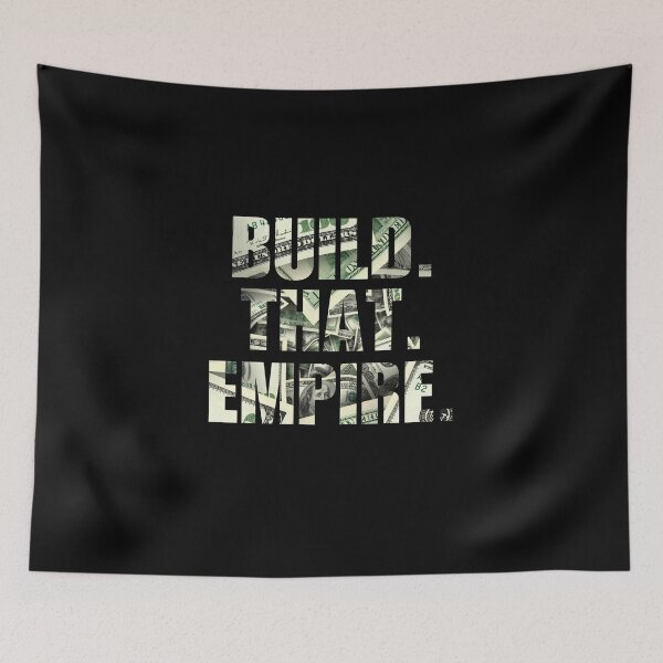 Item preview, Build that empire, get rich, make money fast, achieve financial freedom, motivation and inspiration for young entrepreneur.. designed and sold by NBSStore.