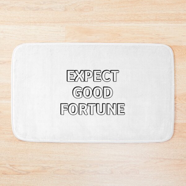 Item preview, Expect good fortune designed and sold by Inspirationmotivation.