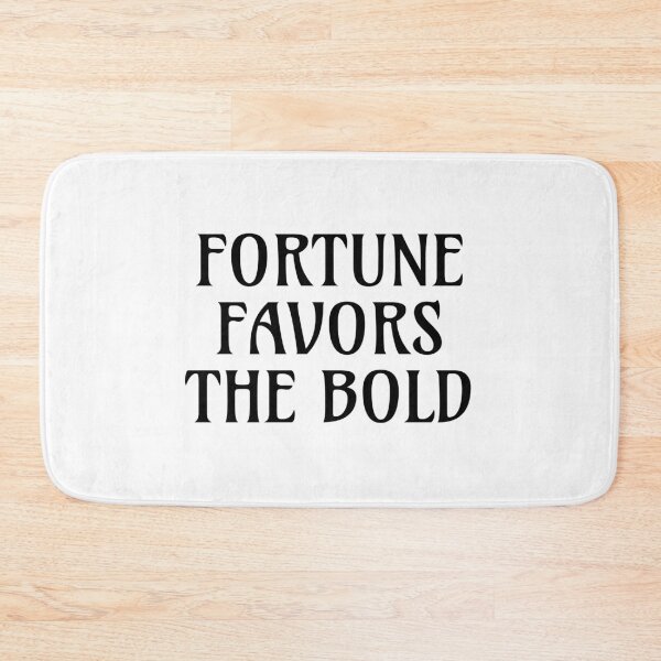 Item preview, Fortune Favors The Bold designed and sold by Inspirationmotivation.