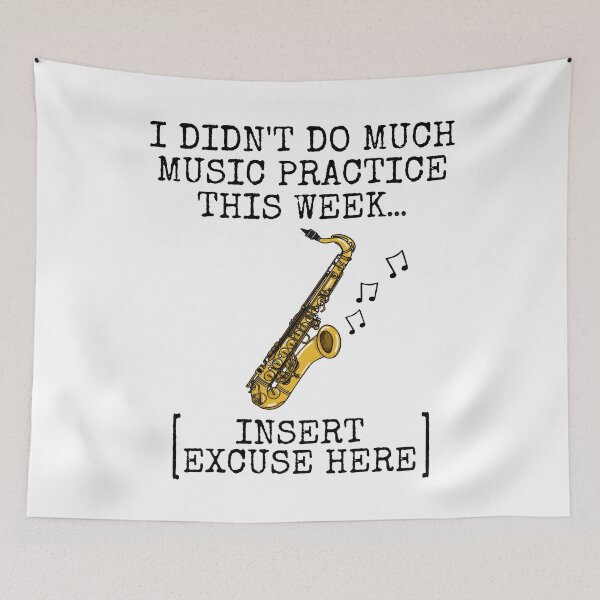 Item preview, I Didn't Do Much Music Practice, Saxophone Saxophonist designed and sold by doodlerob.