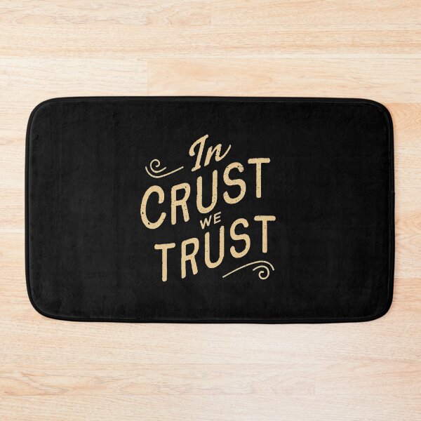 Item preview, In Crust We Trust Baking Mom designed and sold by DomTeesHaven.
