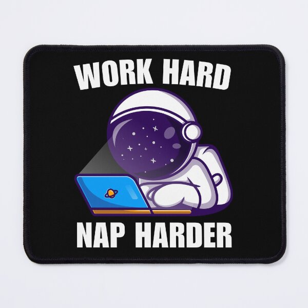 Item preview, Work hard, nap harder. Funny work from home quote or saying for productive freelancer designed and sold by NBSStore.