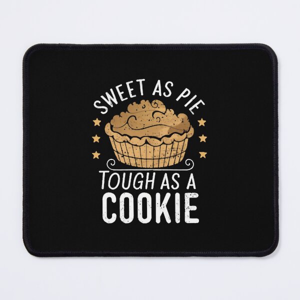 Item preview, Sweet As Pie Tough As A Cookie Baking Mom designed and sold by DomTeesHaven.