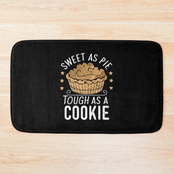 Item preview, Sweet As Pie Tough As A Cookie Baking Mom designed and sold by DomTeesHaven.