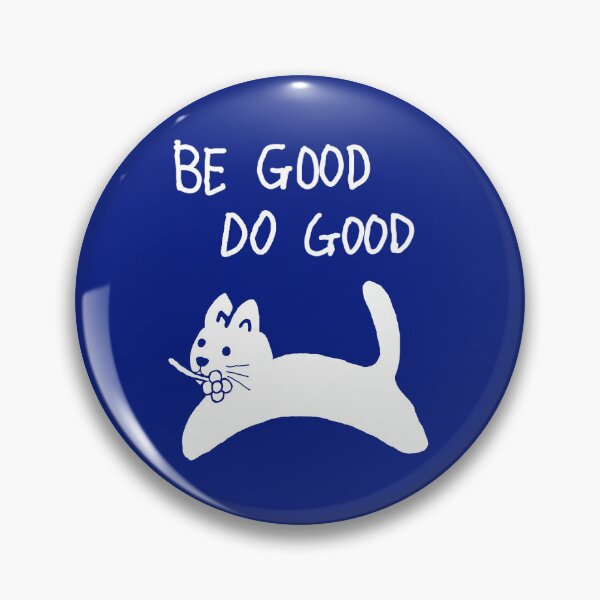 Item preview, BE GOOD DO GOOD designed and sold by zzzozzo.