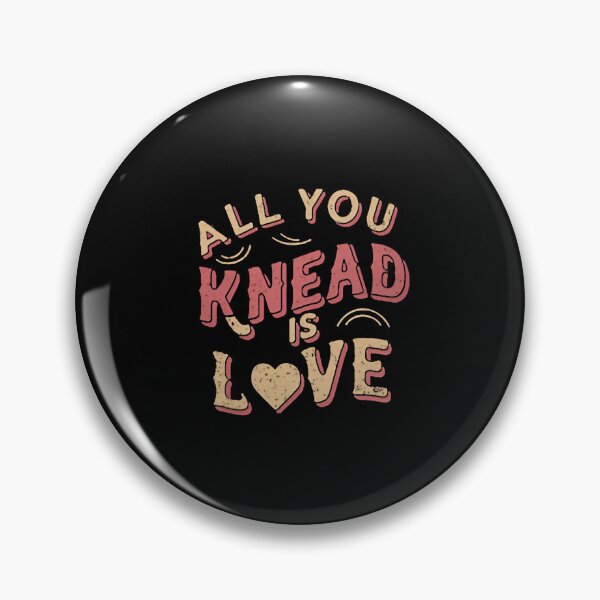 Item preview, All You Knead Is Love Baking Mom designed and sold by DomTeesHaven.