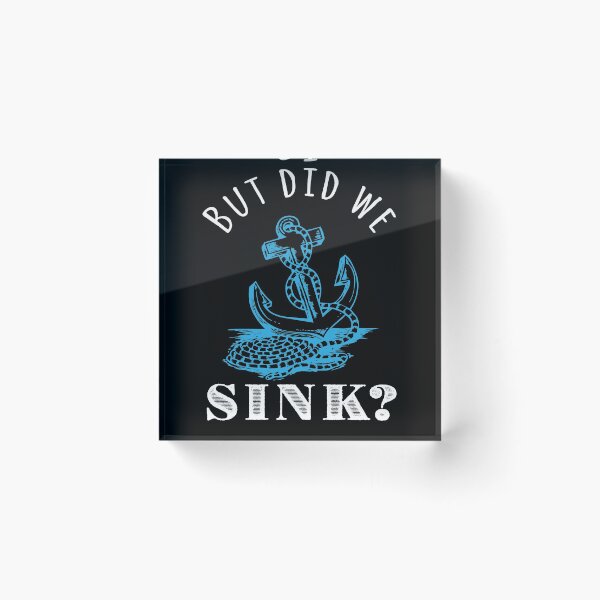 Item preview, But Did We Sink designed and sold by Kieran Abbott.
