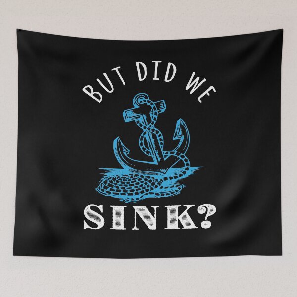 Item preview, But Did We Sink designed and sold by Kieran Abbott.