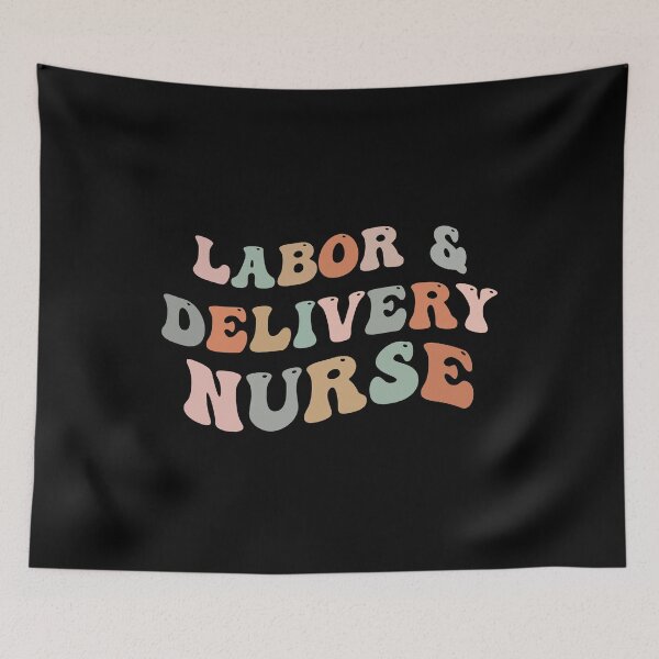 Item preview, Labor and Delivery Nurse - Registered Nurse - Labor and Delivery Room Nurse designed and sold by belladesign7.