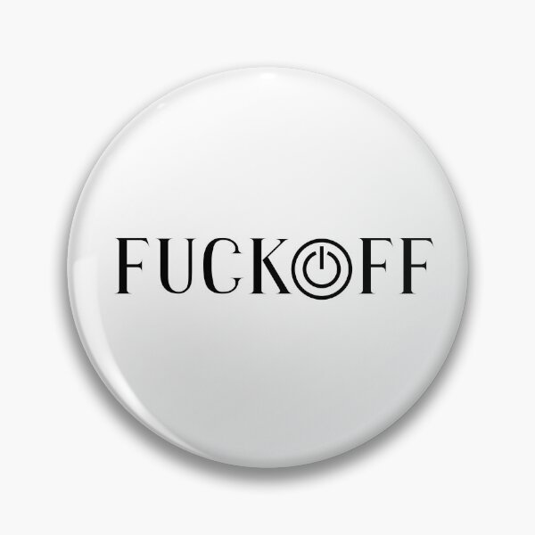 Item preview, FUCK OFF designed and sold by closettycoot.