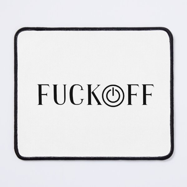 Item preview, FUCK OFF designed and sold by closettycoot.