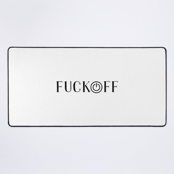 Item preview, FUCK OFF designed and sold by closettycoot.