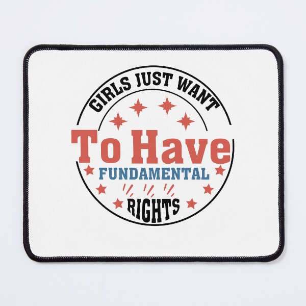 Item preview, Girls Just Want To Have Fundamental Rights - Fundamental Girls Rights designed and sold by Empiredesigner3.