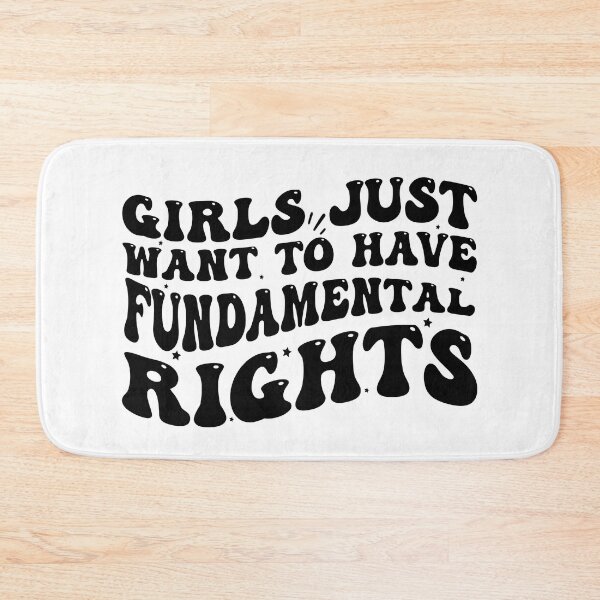 Item preview, Girls Just Want To Have Fundamental Rights - Fundamental Girls Rights designed and sold by Empiredesigner3.