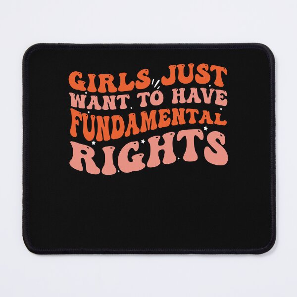 Item preview, Girls Just Want To Have Fundamental Rights - Fundamental Girls Rights designed and sold by Empiredesigner3.