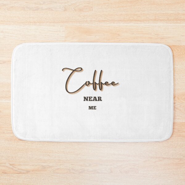 Item preview, COFFEE NEAR ME Every Day designed and sold by BlueGoldArt.