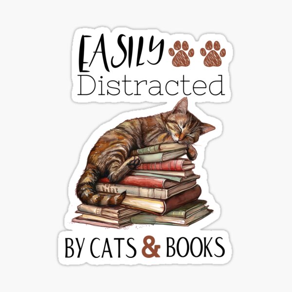 Item preview, Easily Distracted By Cats And Books for Cat & Book Lovers designed and sold by nat82.