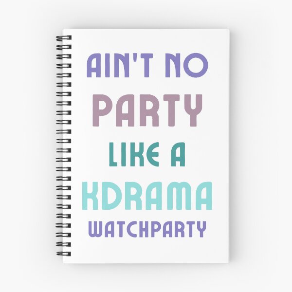 Item preview, Ain't No Party Like a K-drama Watchparty designed and sold by KdramaColors.