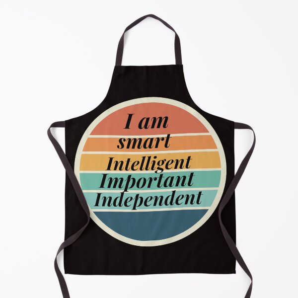 Item preview, i am smart intelligent important independent designed and sold by L Samos.
