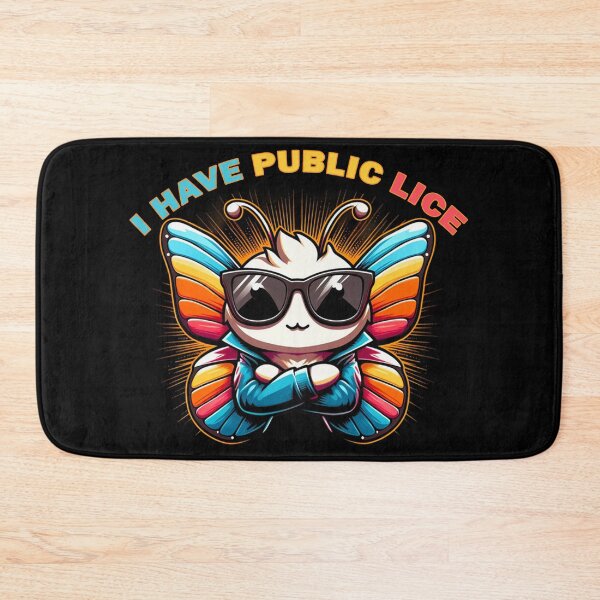 Item preview, I Have Public Lice designed and sold by Echonn.