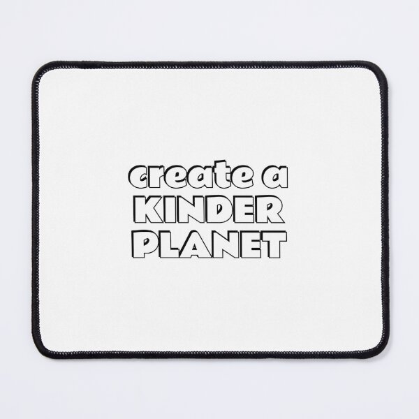 Item preview, Create A Kinder Planet designed and sold by Inspirationmotivation.