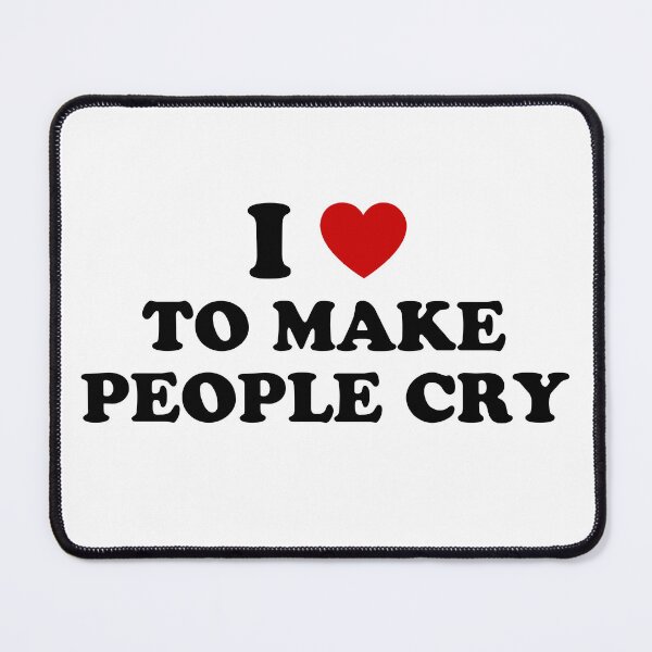 Item preview,  I <3 to make people cry - quote designed and sold by Lyxy.
