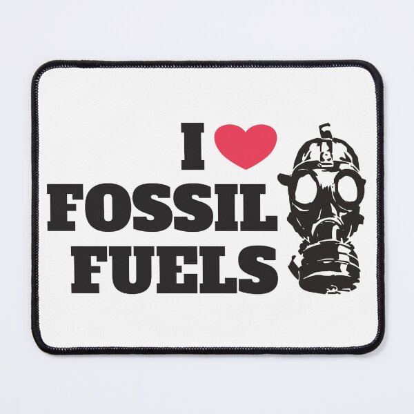 Item preview, I Love Fossil Fuels / I Heart Fossil Fuels designed and sold by thecatcouch.