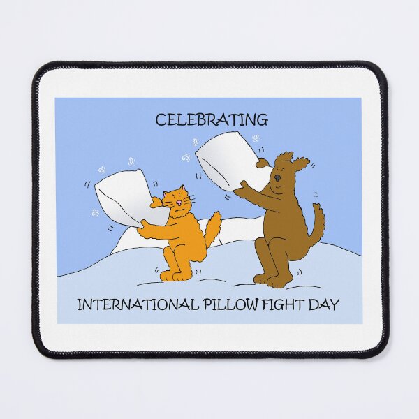 Item preview, International Pillow Fight Day April 2nd Cartoon Cat and Dog designed and sold by KateTaylor.